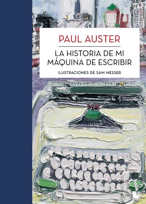 HISTORIA DE MI MÁQUINA DE ESCRIBIR, LA | 9788432215704 | AUSTER, P. / MESSER, S.