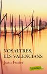 NOSALTRES, ELS VALENCIANS | 9788499300627 | FUSTER, JOAN