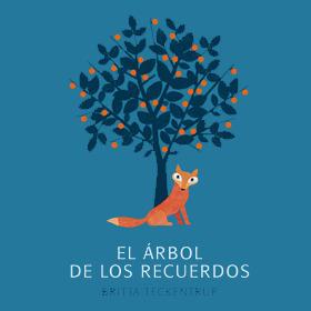 EL ÁRBOL DE LOS RECUERDOS | 9788494379703 | TECKENTRUP, BRITTA
