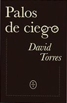 PALOS DE CIEGO | 9788494629976 | TORRES, DAVID