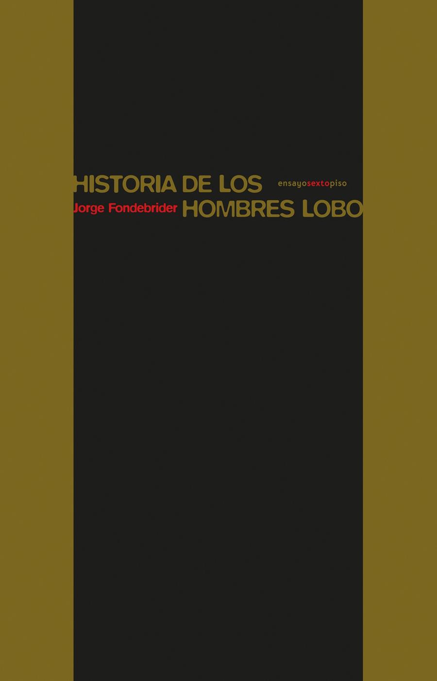 HISTORIA DE LOS HOMBRES LOBO | 9788416677290 | FONDEBRIDER, JORGE