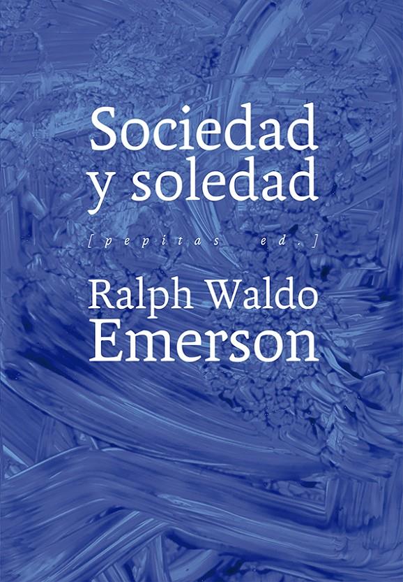 SOCIEDAD Y SOLEDAD | 9788417386320 | EMERSON, RALPH WALDO