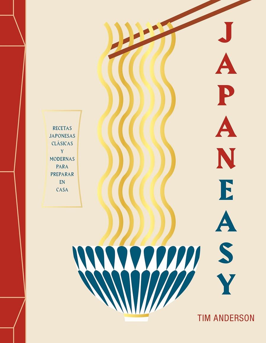 JAPANEASY. RECETAS JAPONESAS CLÁSICAS Y MODERNAS PARA PREPARAR EN CASA | 9788419466082 | ANDERSON, TIM