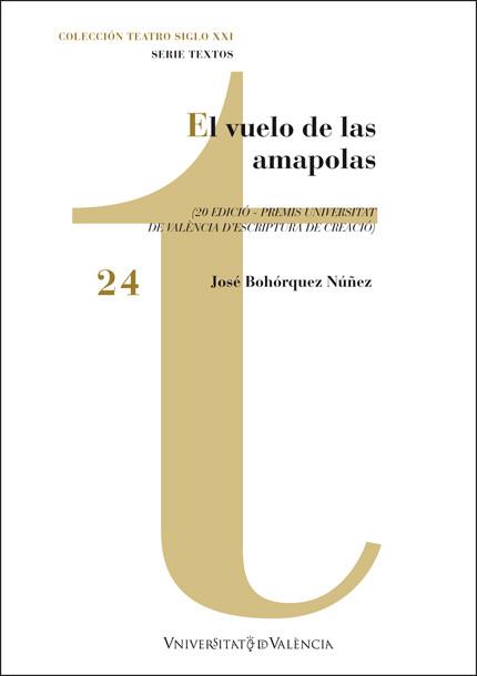 EL VUELO DE LAS AMAPOLAS | 9788491336488 | BOHORQUEZ NÚÑEZ, JOSÉ