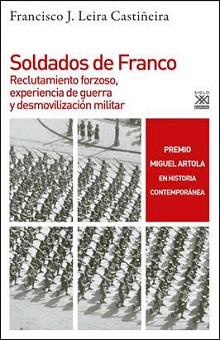 SOLDADOS DE FRANCO | 9788432319853 | LEIRA CASTIÑEIRA, FRANCISCO JORGE