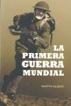 LA PRIMERA GUERRA MUNDIAL | 9788499700427 | GILBERT, MARTÍN