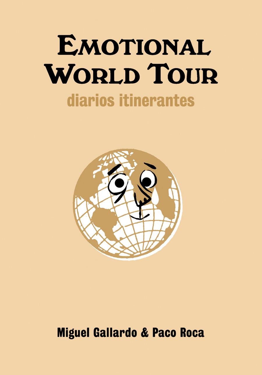 EMOTIONAL WORLD TOUR | 9788492769049 | GALLARDO, MIGUEL / ROCA, PACO