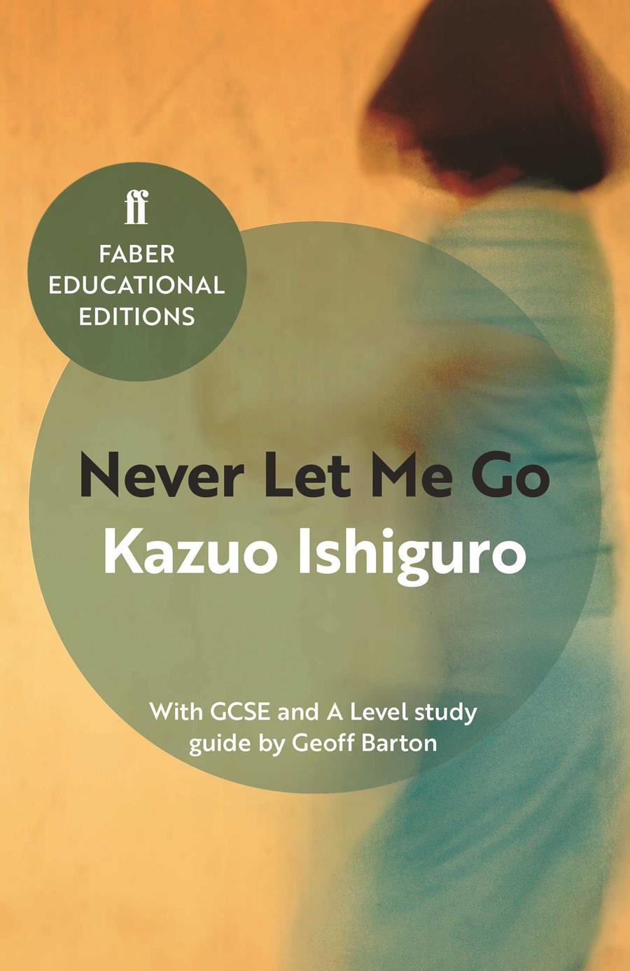 NEVER LET ME GO | 9780571335770 | ISHIGURO, KAZUO