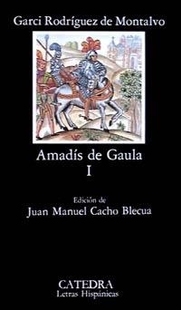 AMADÍS DE GAULA I | 9788437606934 | RODRÍGUEZ DE MONTALVO, GARCI