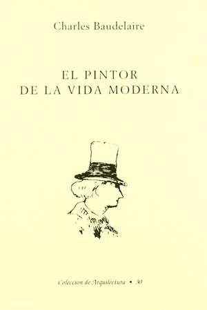PINTOR DE LA VIDA MODERNA, EL | 9788492017720 | BAUDELAIRE, CHARLES