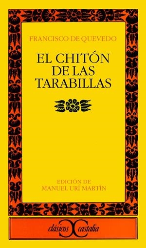 CHITÓN DE LAS TARABILLAS, EL | 9788470397998 | QUEVEDO, FRANCISCO DE