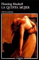 QUINTA MUJER, LA | 9788483101360 | MANKELL, HENNING