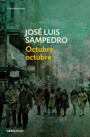 OCTUBRE, OCTUBRE | 9788497599207 | SAMPEDRO, JOSÉ LUIS