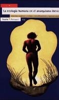 ECOLOGÍA HUMANA EN EL ANARQUISMO IBÉRICO, LA | 9788474264647 | MASJUAN, EDUARD