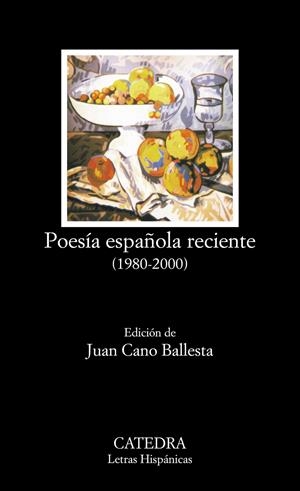 POESÍA ESPAÑOLA RECIENTE 1980-2000 | 9788437618906 | CANO BALLESTA, JUAN (ED.)