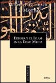 EUROPA Y EL ISLAM EN LA EDAD MEDIA | 9788484321699 | BRESC/GUICHARD/MANTRAN