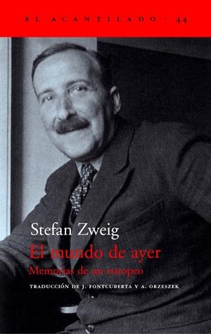 EL MUNDO DE AYER. MEMORIAS DE UN EUROPEO | 9788495359490 | ZWEIG, STEFAN