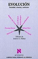 EVOLUCIÓN. SOCIEDAD, CIENCIA Y UNIVERSO | 9788483107621 | FABIAN, ANDREW C. (ED.)