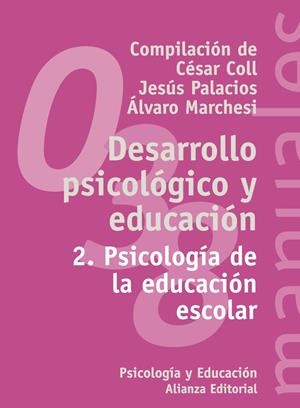 DESARROLLO PSICOLOGICO Y EDUCACION 2. PSICOLOGIA DE LA EDUCA | 9788420686851 | COLL, CESAR Y OTROS (COMP.)