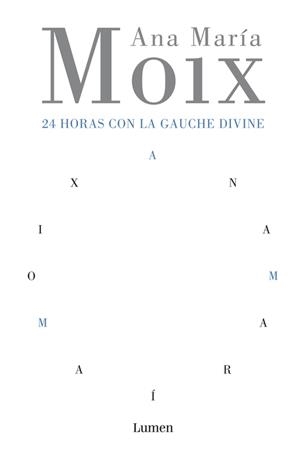 24 HORAS CON LA GAUCHE DIVINA | 9788426413215 | MOIX, ANA MARIA