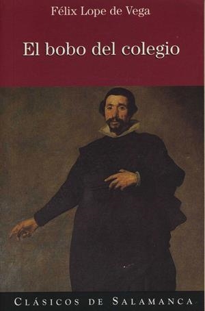 BOBO DEL COLEGIO, EL | 9788478001118 | LOPE DE VEGA, FÉLIX