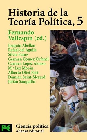 HISTORIA DE LA TEORÍA POLÍTICA 5 | 9788420673080 | VALLESPÍN, FERNANDO (ED.)