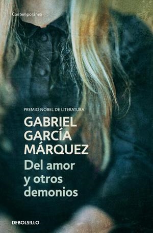 DEL AMOR Y OTROS DEMONIOS | 9788497592420 | GARCIA MARQUEZ, GABRIEL