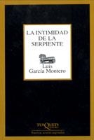 INTIMIDAD DE LA SERPIENTE, LA | 9788483108574 | GARCÍA MONTERO, LUIS