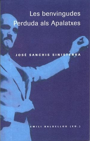 BENVINGUDES, LES. PERDUDA ALS APALATXES | 9788484091479 | SANCHIS SINISTERRA, JOSÉ