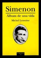 SIMENON. ÁLBUM DE UNA VIDA | 9788483109212 | LEMOINE, MICHEL