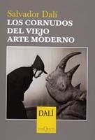CORNUDOS DEL VIEJO ARTE MODERNO, LOS | 9788483109359 | DALÍ, SALVADOR