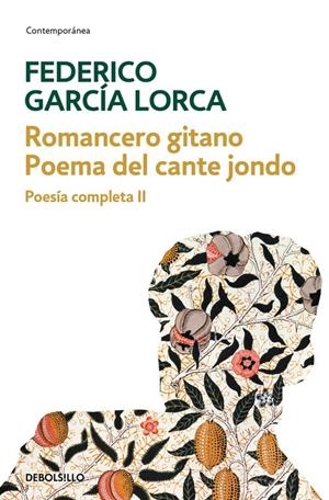 POESÍA COMPLETA II (ROMANCERO GITANO Y POEMA DEL CANTE JONDO) | 9788497931632 | GARCÍA LORCA, FEDERICO