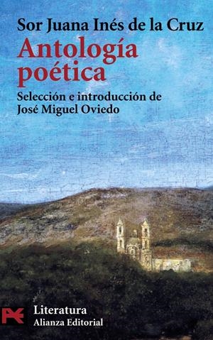 ANTOLOGÍA POÉTICA (SOR JUANA INÉS DE LA CRUZ) | 9788420656977 | JUANA INÉS DE LA CRUZ, SOR