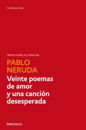 VEINTE POEMAS DE AMOR Y UNA CANCIÓN DESESPERADA | 9788497933056 | NERUDA, PABLO