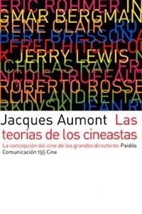 TEORÍAS DE LOS CINEASTAS, LAS | 9788449315800 | AUMONT, JACQUES