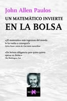 MATEMÁTICO INVIERTE EN LA BOLSA, UN | 9788483109700 | PAULOS, JOHN ALLEN