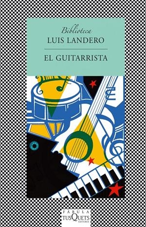 GUITARRISTA, EL | 9788483109915 | LANDERO, LUIS