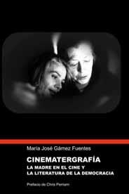 CINEMATERGRAFÍA. LA MADRE EN EL CINE Y LA LITERATURA DE LA D | 9788495881427 | GÁMEZ FUENTES, MARÍA JOSÉ