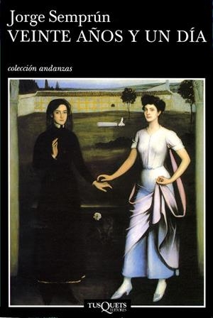 VEINTE AÑOS Y UN DIA FABULA | 9788483104033 | SEMPRUN, JORGE