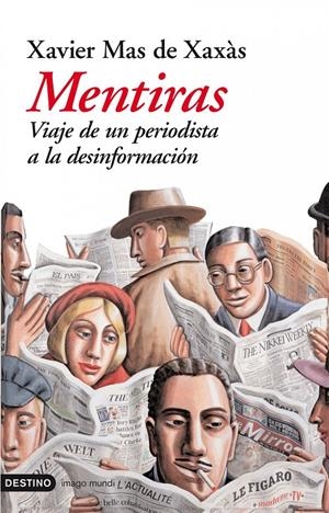 MENTIRAS. VIAJE DE UN PERIODISTA A LA DESINFORMACIÓN | 9788423337132 | MAS DE XAXÀS, XAVIER