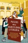 PASEOS POR LA BARCELONA LITERARIA | 9788483076491 | VILA-SANJUÁN, SERGIO / DORIA, SERGI (EDS.)