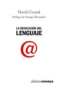 REVOLUCIÓN DEL LENGUAJE, LA | 9788420647302 | CRYSTAL, DAVID