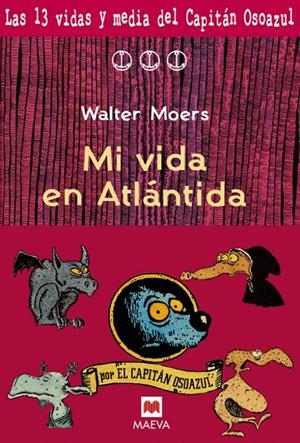 MI VIDA EN ATLÁNTIDA | 9788496231283 | MOERS, WALTER
