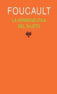 HERMENEUTICA DEL SUJETO, LA | 9788446017721 | FOUCAULT, MICHEL