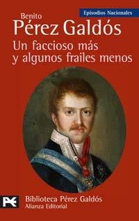 FACCIOSO MÁS Y ALGUNOS FRAILES MENOS, UN | 9788420659459 | PÉREZ GALDÓS, BENITO
