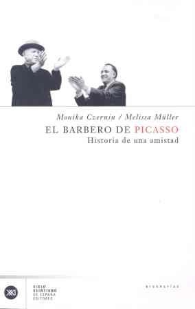 BARBERO DE PICASSO: HISTORIA DE UNA AMISTAD, EL | 9788432311086 | CZERNIN, MONIKA/MÜLLER, MELISSA