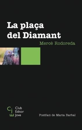 PLAÇA DEL DIAMANT, LA | 9788473291064 | RODOREDA, MERCÈ