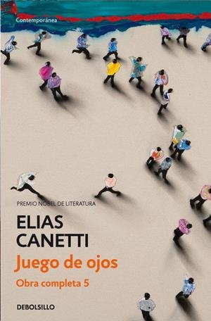 JUEGO DE OJOS, EL. OBRA COMPLETA V | 9788497937696 | CANETTI, ELIAS