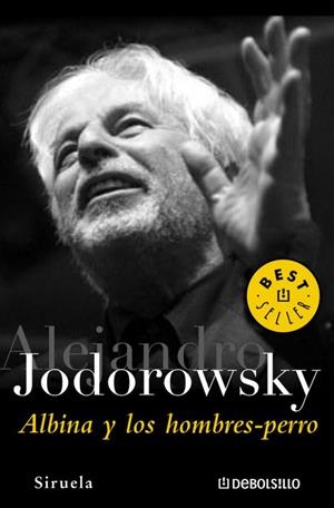ALBINA Y LOS HOMBRES PERRO | 9788497937993 | JODOROVSKY, ALEJANDRO
