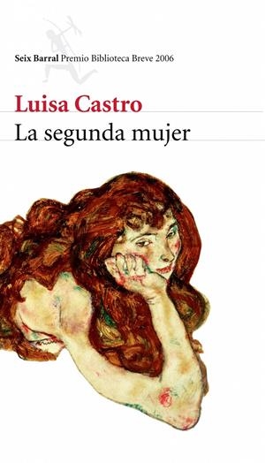 SEGUNDA MUJER, LA (PREMIO BIBLIOTECA BREVE 2006) | 9788432212178 | CASTRO, LUISA